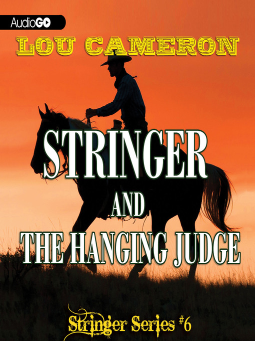 Title details for Stringer and the Hanging Judge by Lou Cameron - Available